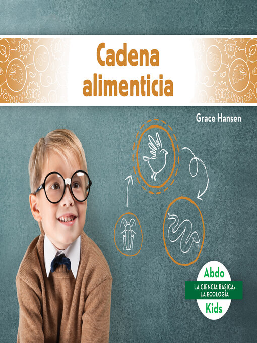 Title details for Cadena alimenticia (Food Chains) by Grace Hansen - Available